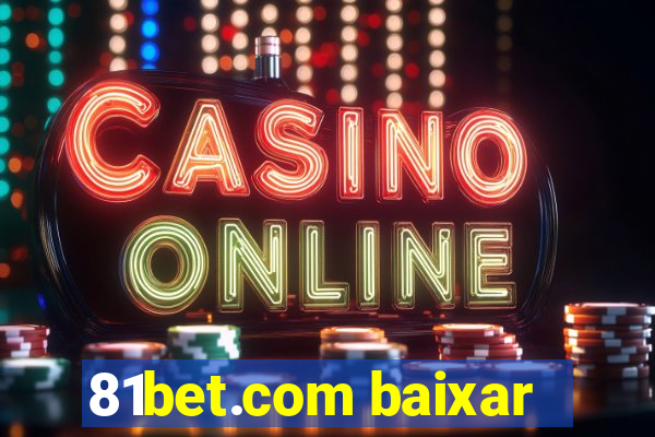 81bet.com baixar